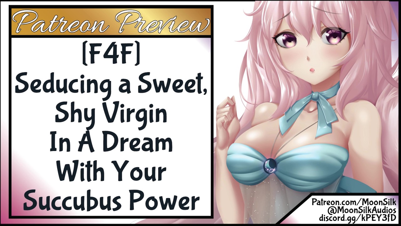 F4F Seducing a Sweet, Shy Innocent Into A Dream With Your Succubus Powers