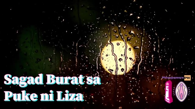 Sagad Burat sa Puke ni Liza - Pinoy Sex Story