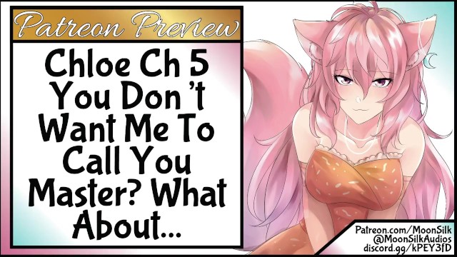 [Patreon Preview] [Chloe 5] You Don't Want Me To Call
