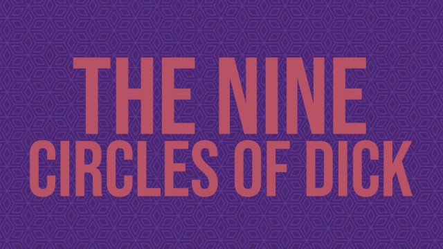 The Nine Circles of Penis - Circle 1: Limbo (Multipart