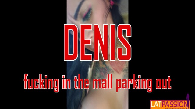 Denis screwed inside the vehicle inside the mall parking lot