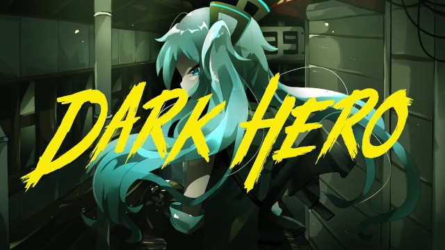 端希『DARK HERO feat. 初音ミク』Music Film