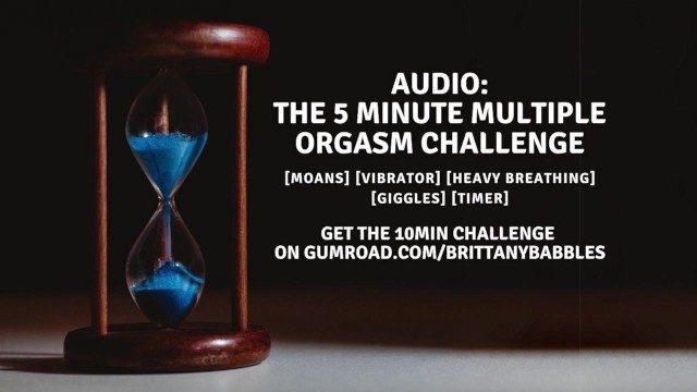 Audio: The five Minute Multiple Orgasm Challenge