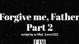 Forgive Me Father Part 2 | Sensual Audio for Men | Confessional | Mentions of Lesbian Sex & Gang Bang